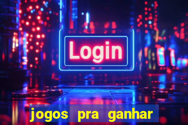 jogos pra ganhar dinheiro de verdade via pix na hora